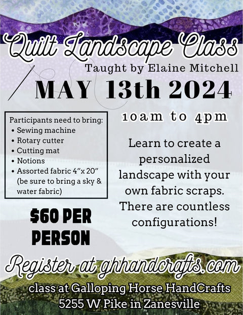 Make a Landscape Quilt Monday, May 13 10am-4pm